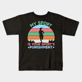 My Sport Is Your Sport's Punishment Kids T-Shirt